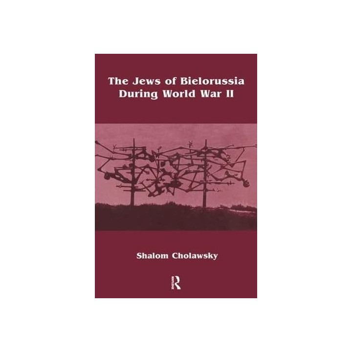 The Jews of Bielorussia During World War II